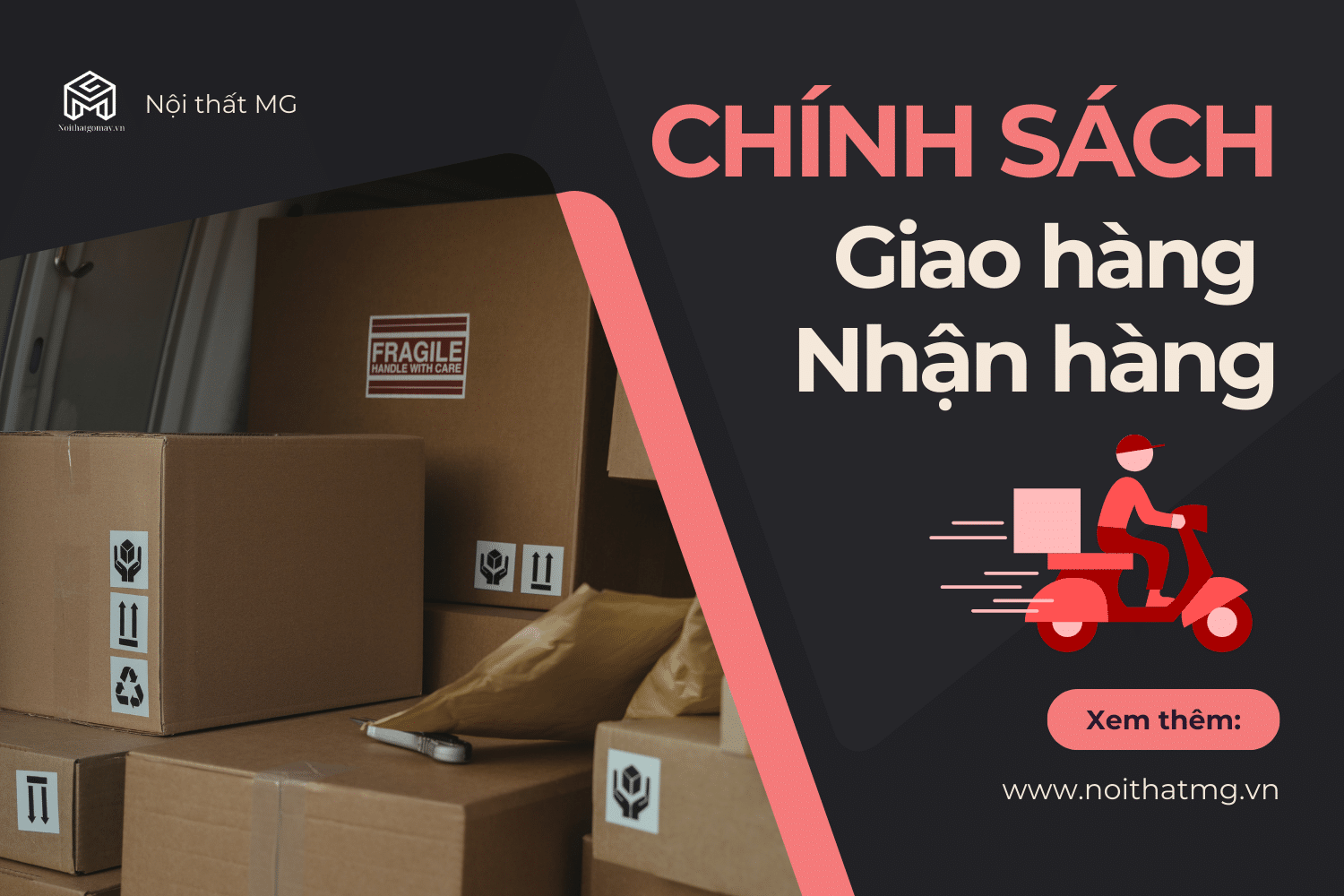 Chính sách giao hàng và nhận hàng- Nội thất MG